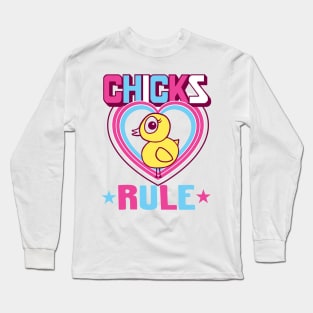 Chicks Rule Long Sleeve T-Shirt